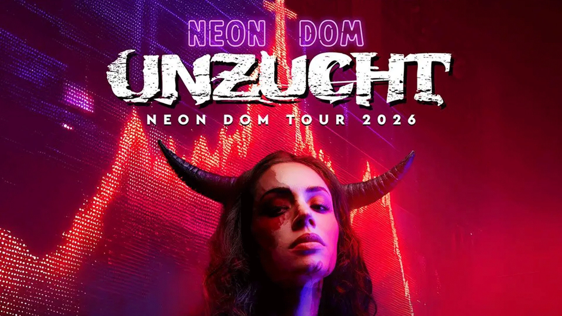 Plakatmotiv der Band Unzucht mit den Aufschriften Neon Dom, Unzucht und Neon Dom Tour 2026. Vor einem rot violett leuchtenden Hintergrund ist eine Person mit schwarzen Hörnern und dunkler Inszenierung im Porträt zu sehen.