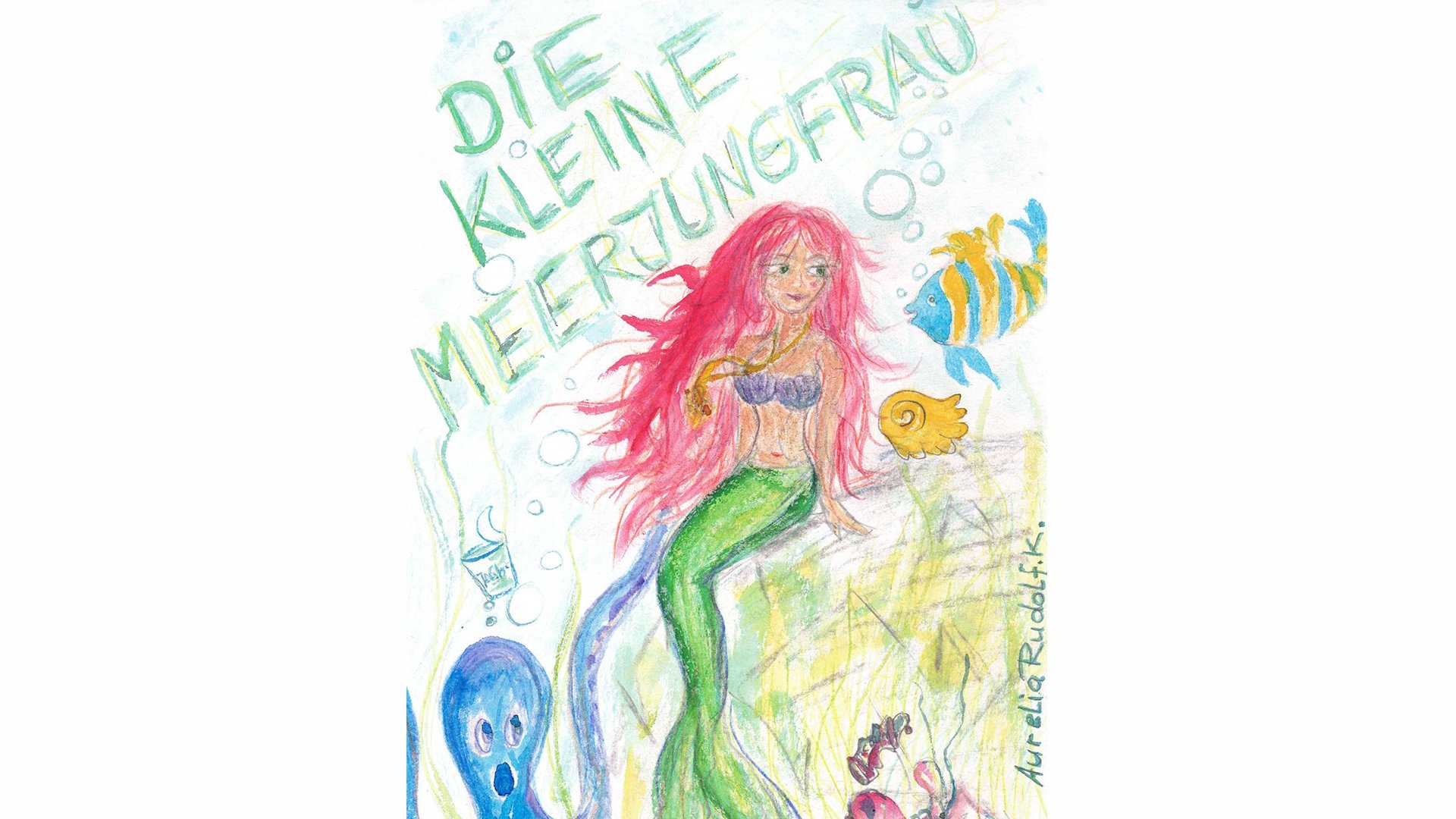 Plakat Die kleine Meerjungfrau mit gezeichneter Meerjungfrau mit pinken Haaren und grünem Fischschwanz unter Wasser, umgeben von Fischen, einer Qualle und Muscheln, dazu der handschriftliche Titel Die kleine Meerjungfrau
