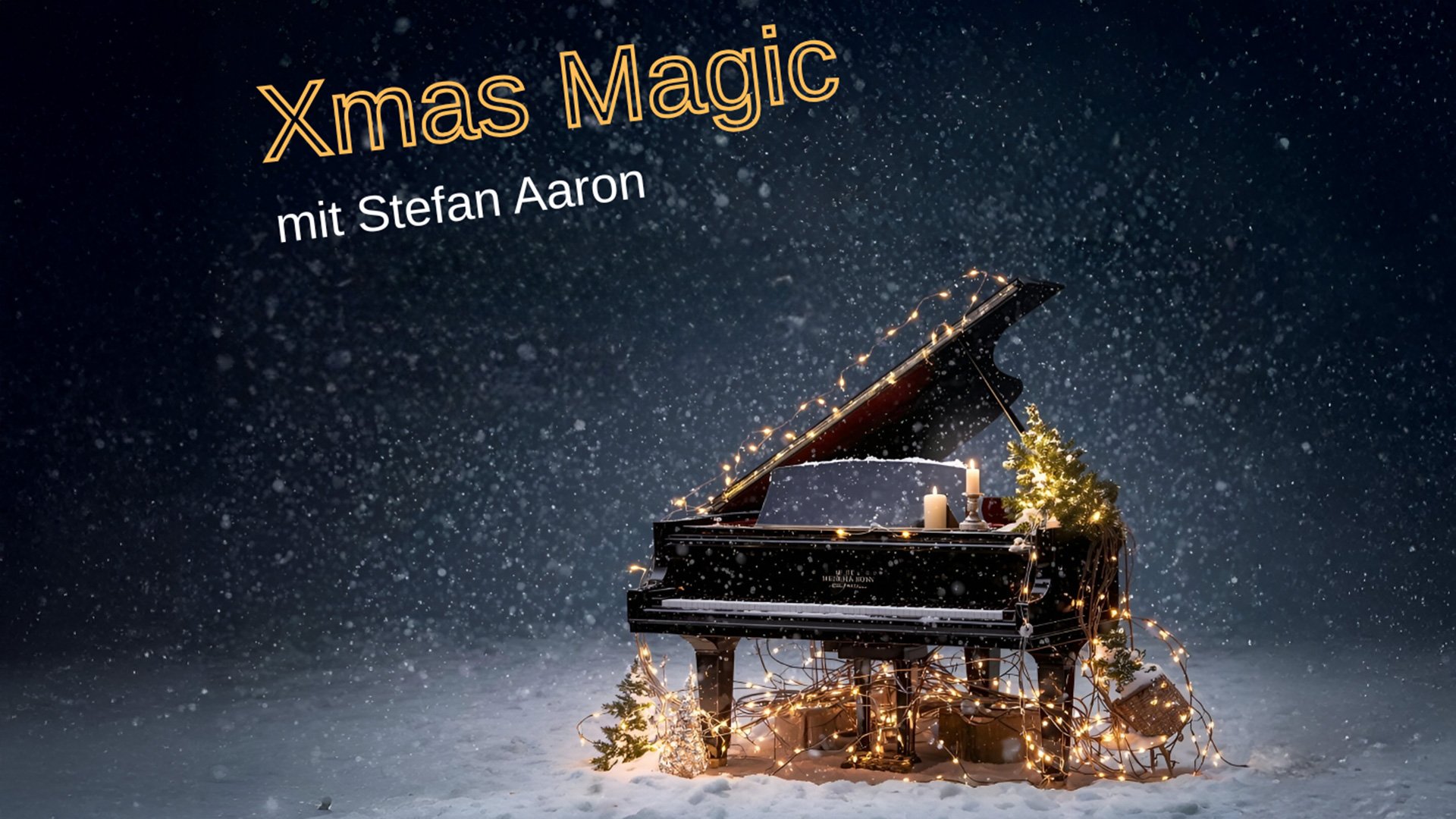 Ein Foto für das Event „Magic Xmas – Die schönsten Xmas-Klassiker unplugged mit Stefan Aaron“ mit verschneitem Hintergrund und einem beleuchteten Klavier. Die Typografie in Gelb und Weiß.