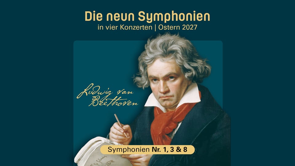 Plakat Die neun Symphonien mit historischem Beethoven‑Porträt, das eine Person beim Schreiben mit Feder über einem Notenblatt zeigt, Hinweis Symphonien Nr. 1, 3 & 8