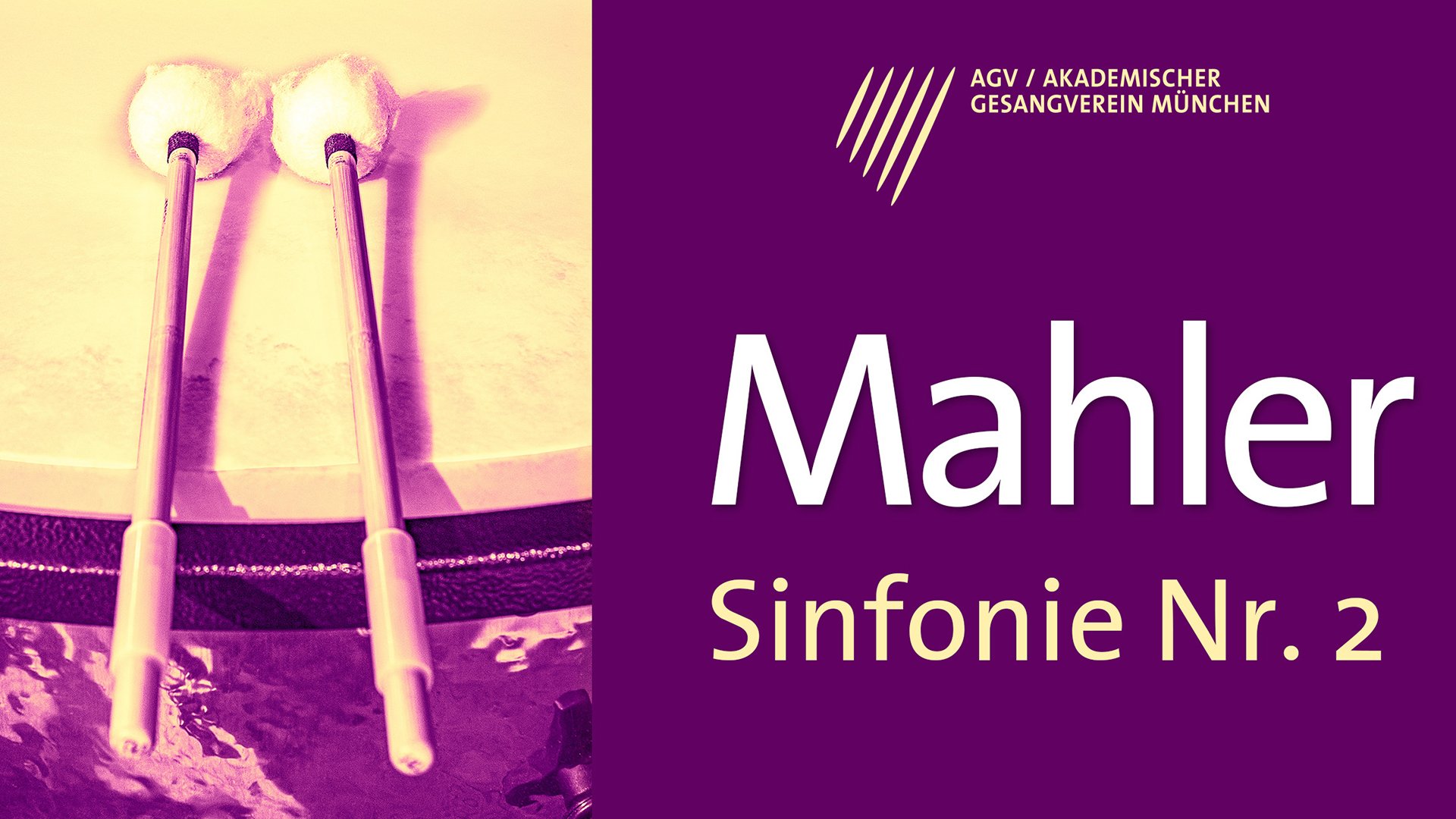 Grafik mit zwei großen Schlägeln vor gelb‑pinkem Hintergrund sowie dem Schriftzug „Mahler Sinfonie Nr. 2“ und Logo des Akademischen Gesangvereins München.