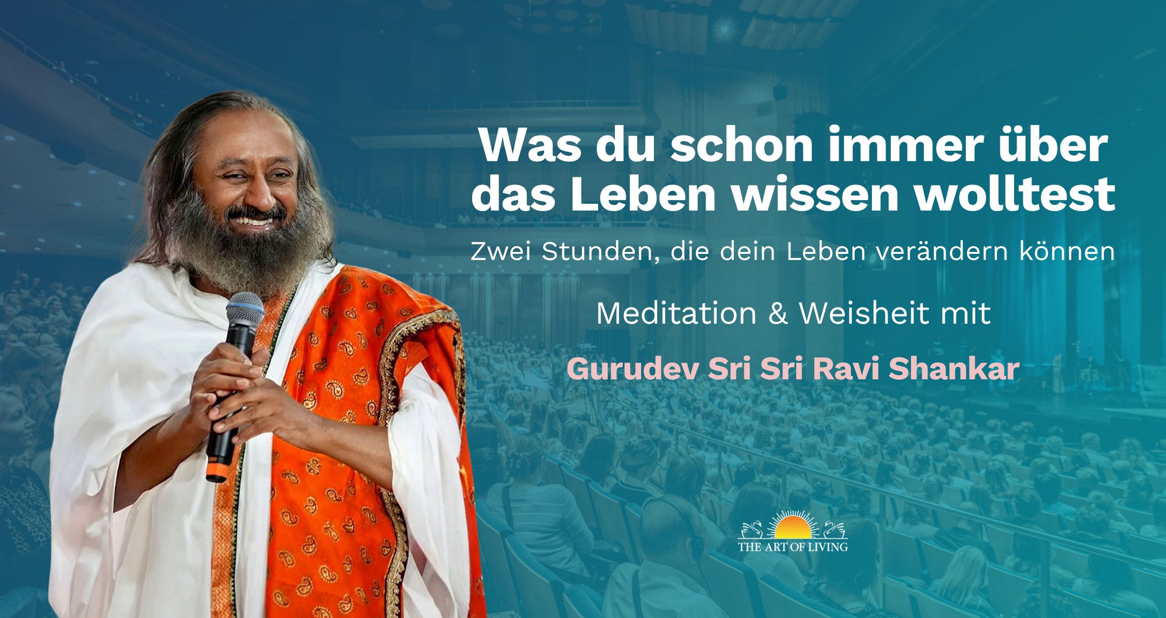 Was du schon immer über das Leben wissen wolltest – Veranstaltungsplakat mit Gurudev Sri Sri Ravi Shankar vor blauem Hintergrund und weißer Typografie