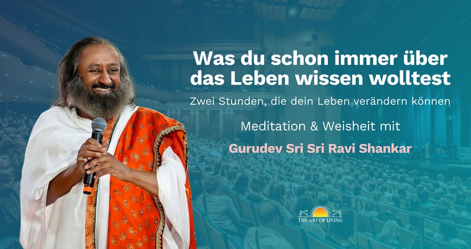 Was du schon immer über das Leben wissen wolltest – Veranstaltungsplakat mit Gurudev Sri Sri Ravi Shankar vor blauem Hintergrund und weißer Typografie