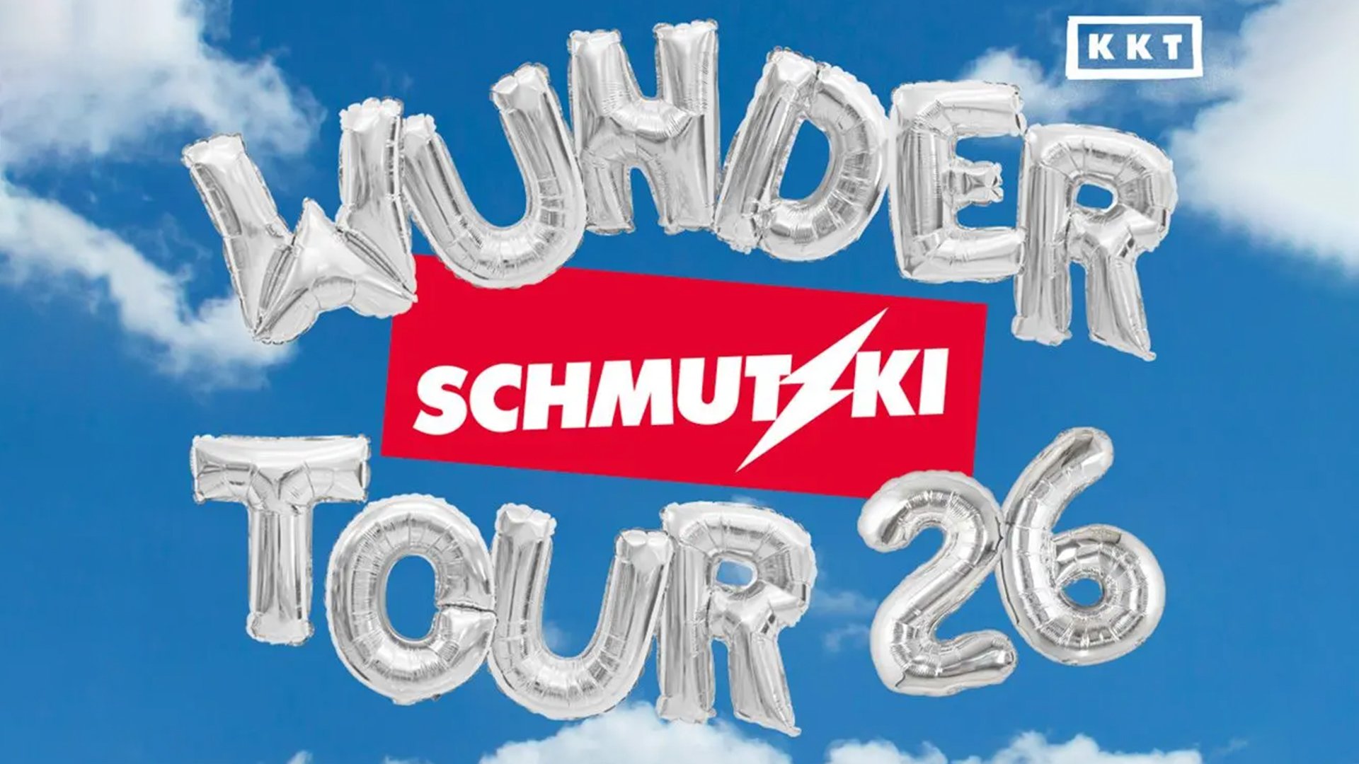 Grafik mitblauem himmel und Wolken sowie Aufschrift Schmutzki Wunder Tour 26 aus silbernen Ballons