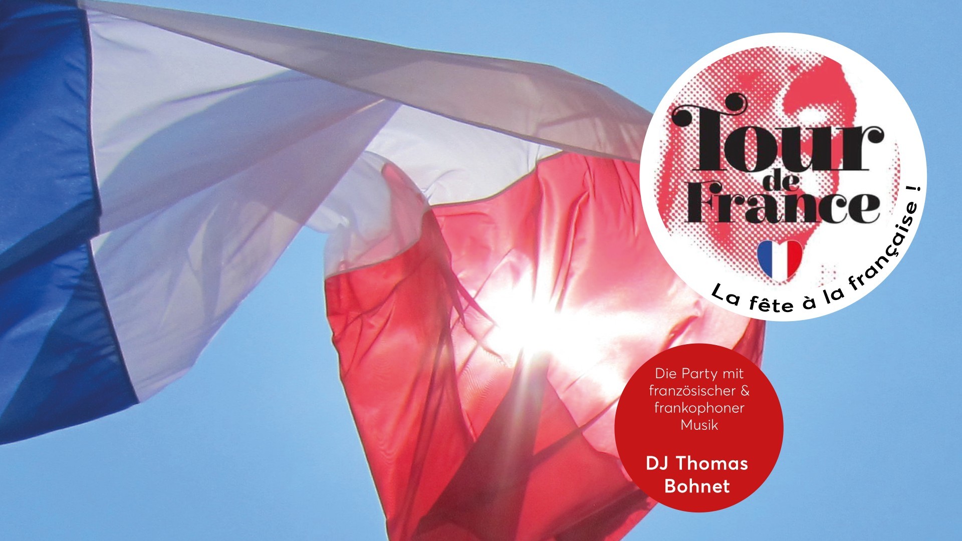 TOUR DE FRANCE - Die Party mit französischer und frankophoner Musik