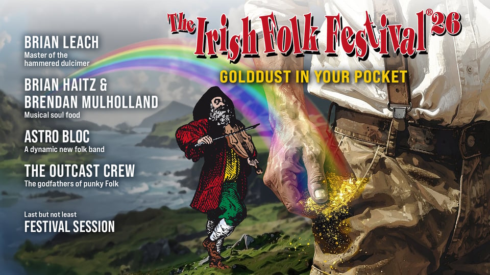 Plakat zum „Irish Folk Festival 2026“ mit rotem Schriftzug, Regenbogen über einer Küstenlandschaft, gezeichneter Figur mit Geige und einer Hand, die goldenen Staub hält; links sind die auftretenden Künstler und Programmpunkte aufgelistet.