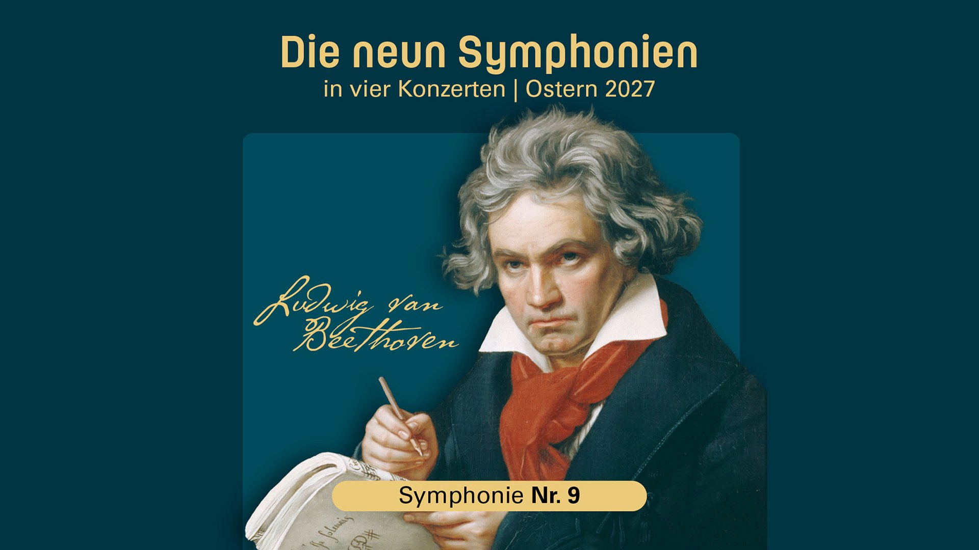 Plakat Die neun Symphonien mit Gemälde einer schreibenden Person vor dunklem Hintergrund und dem Hinweis Symphonie Nr. 9.