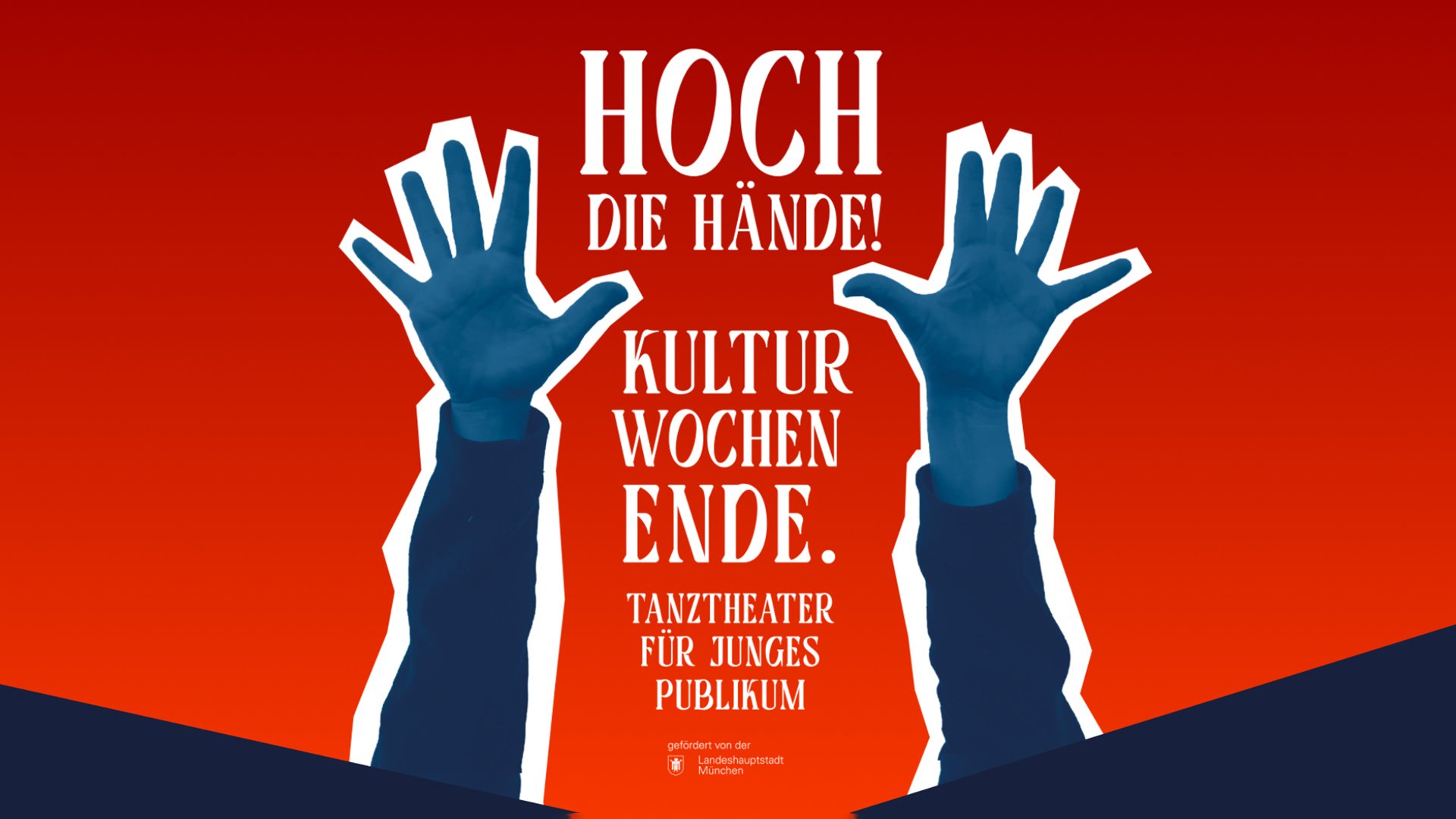 Grafik mit rotem Hintergrund und dem Schriftzug „Hoch die Hände! Kulturwochenende“, im Vordergrund zwei erhobene blaue Hände vor stilisierter Fläche.