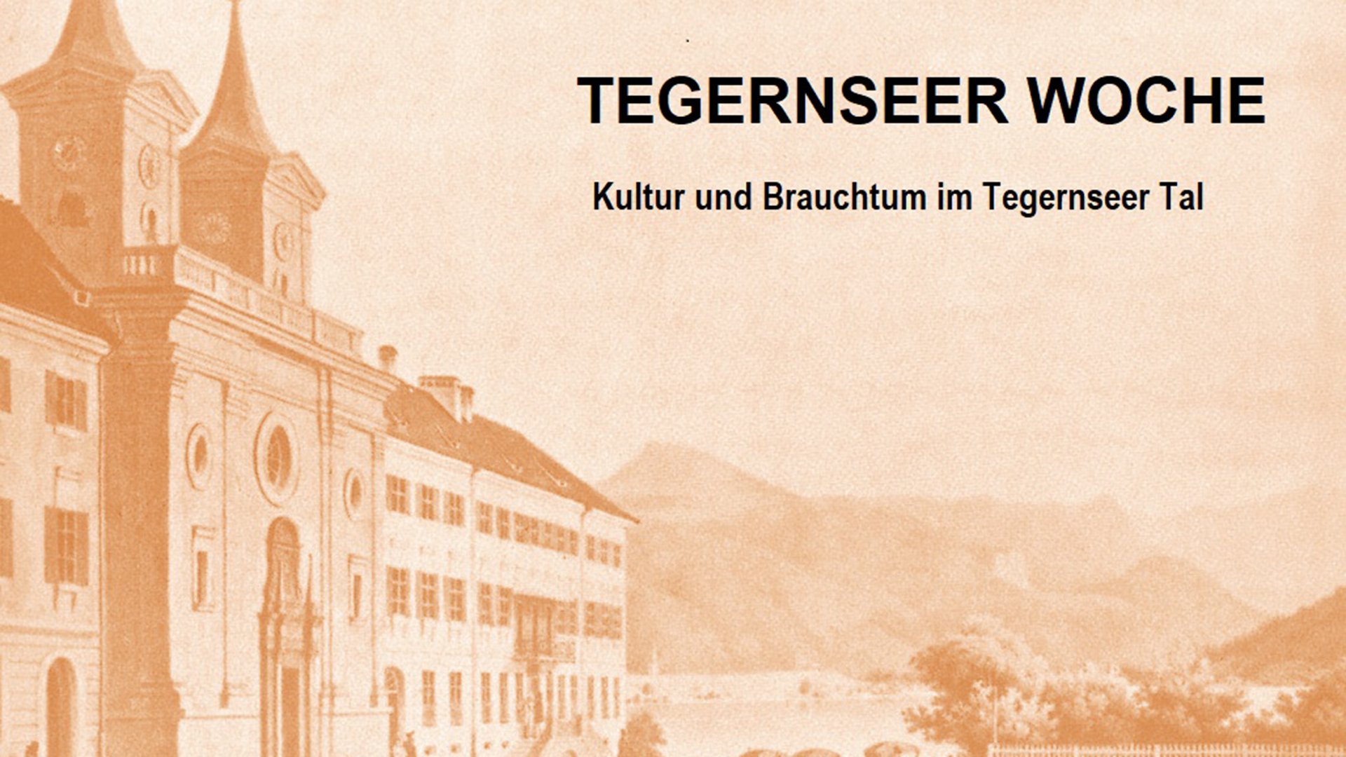 Grafik zur Tegernseer Woche mit historischer Architektur und Alpenlandschaft im Hintergrund, Text Kultur und Brauchtum im Tegernseer Tal