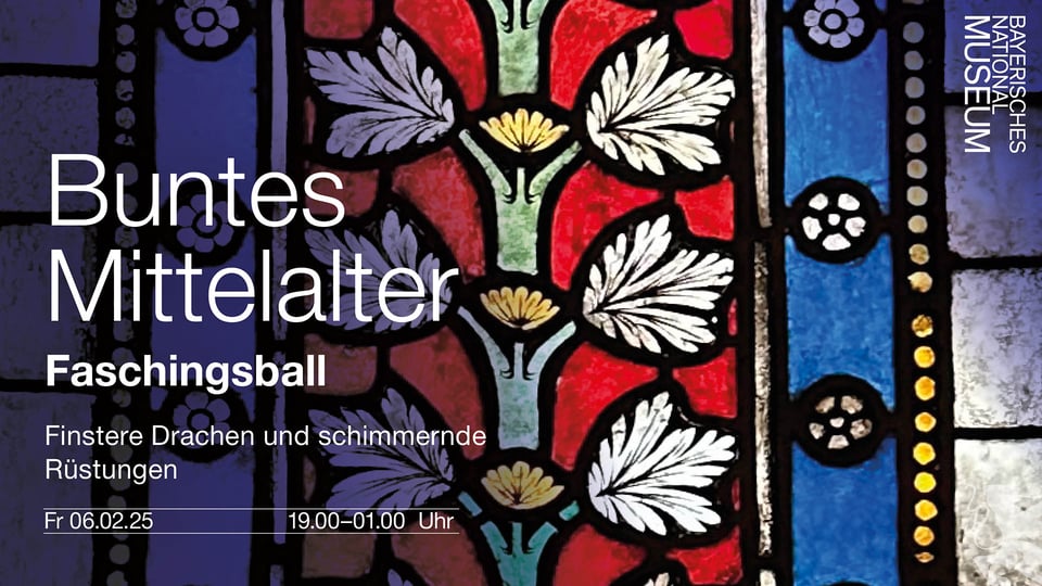 Das Plakat für das Event Buntes Mittelalter – Faschingsball: mit einer Illustration eines bunten Kirchenfensters und links einer weißen Typografie