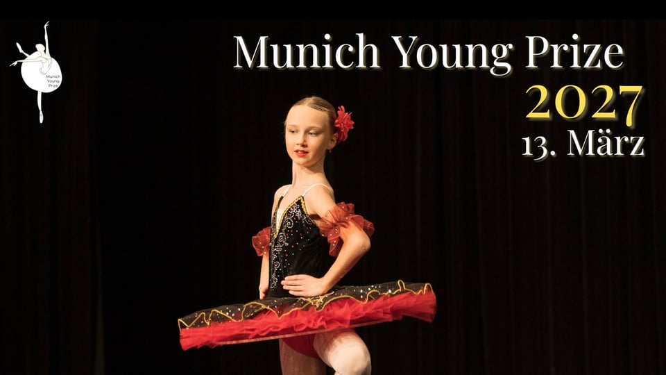 Junge Balletttänzerin in schwarzem und rotem Tutu auf der Bühne; im Bild steht „Munich Young Prize 2027, 13. März“ – Werbemotiv für einen internationalen Tanzwettbewerb.