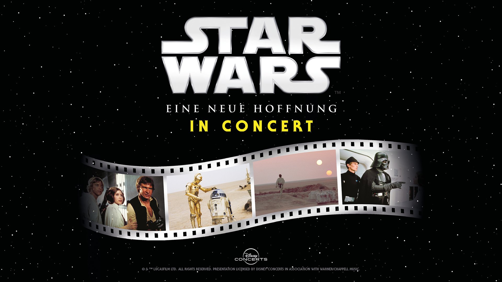Plakat für STAR WARS: Eine neue Hoffnung in Concert mit Filmstreifen vor einem Sternenhimmel und Szenen aus dem Film.