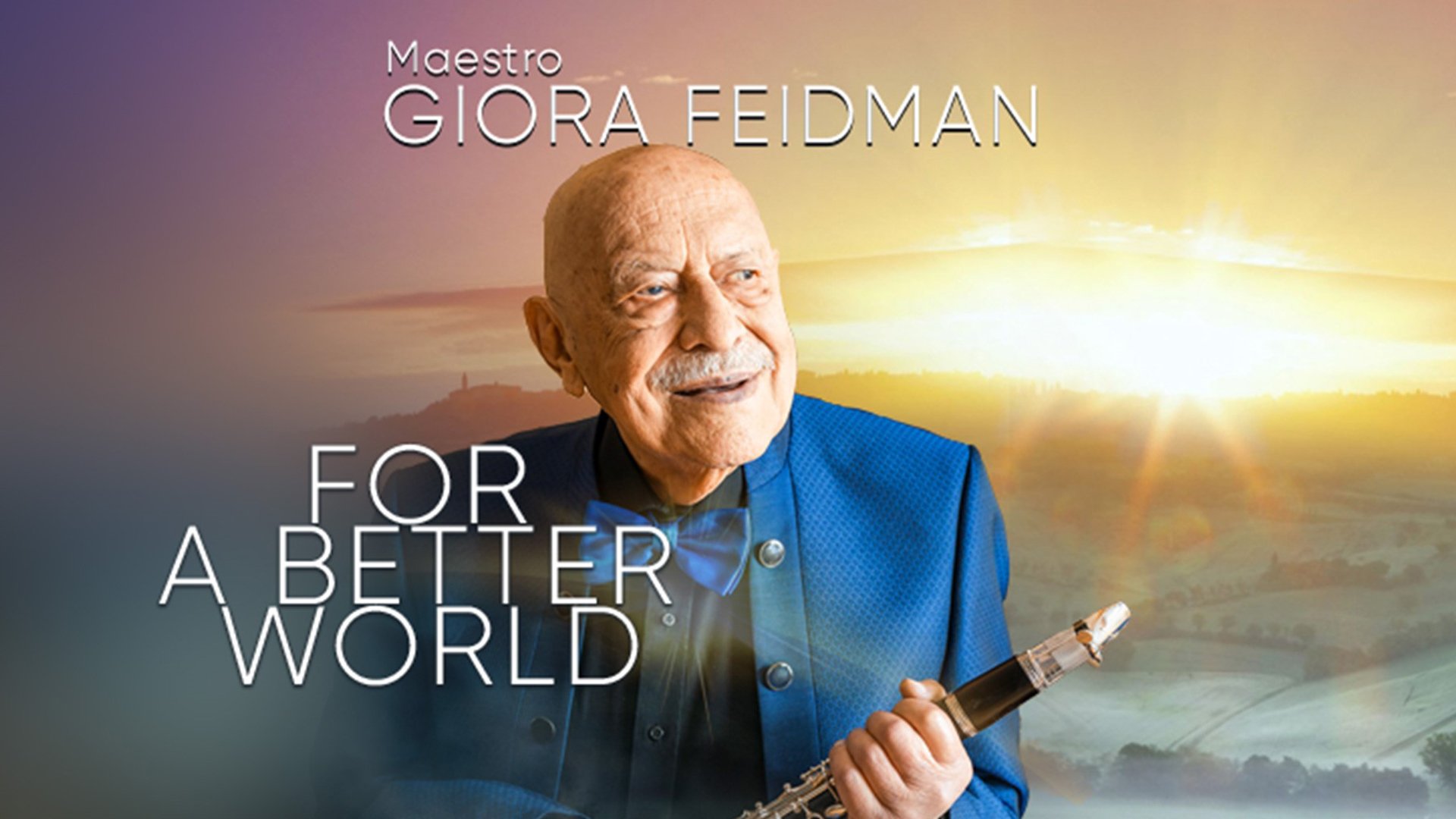 Giora Feidman - For a Better World
