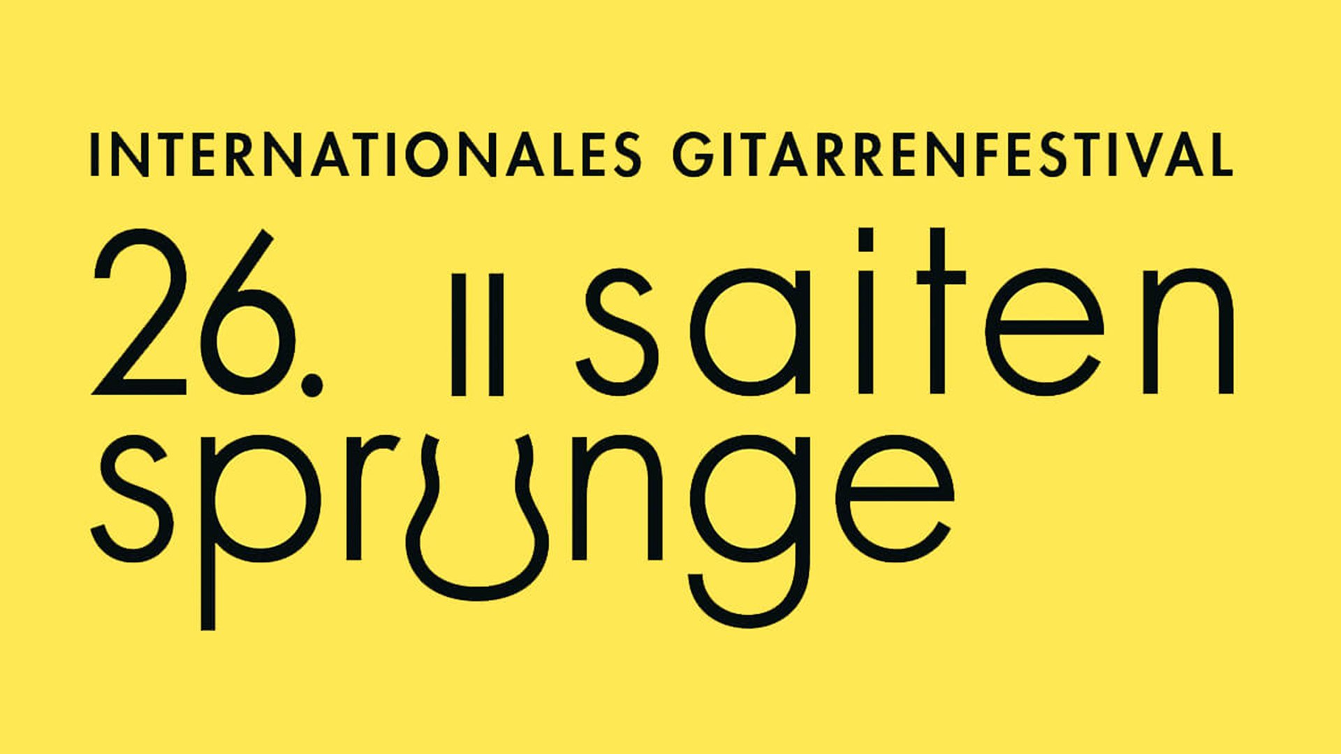 Plakat des Internationale Gitarrenfestivals in gelb mit schwarzer Aufschrift 26. II Saitensprünge