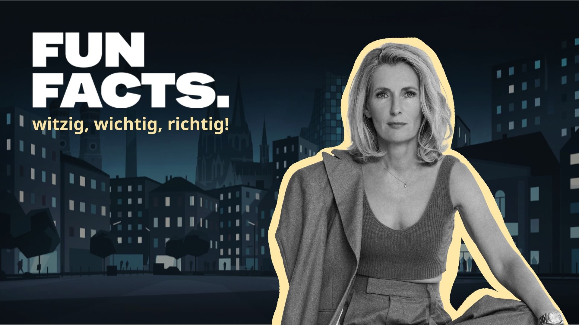 Grafik mit dunkler Stadtsilhouette und großem Schriftzug Fun Facts – witzig, wichtig, richtig! - rechts ein Foto einer Person  