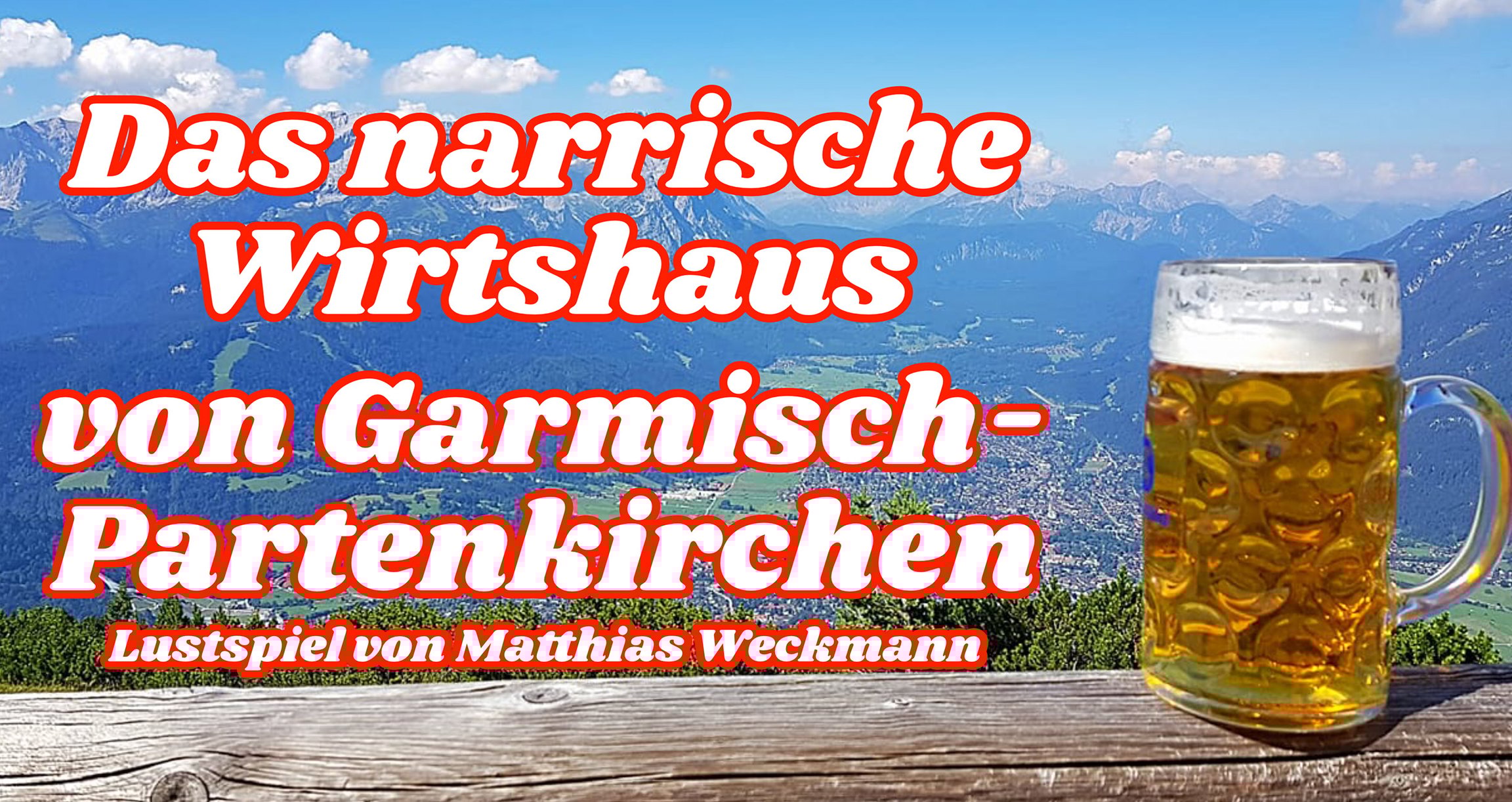 Plakat mit Aufschrift und Maßkrug mit Bier, im Hintergrund Alpenpanorama