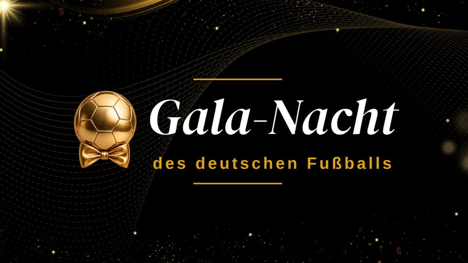 Plakat Gala-Nacht des deutschen Fußballs mit goldenem Fußball auf Schleife vor schwarzem Hintergrund, umgeben von goldenen Lichtspuren, Sterneneffekten und dem Schriftzug Gala-Nacht des deutschen Fußballs.