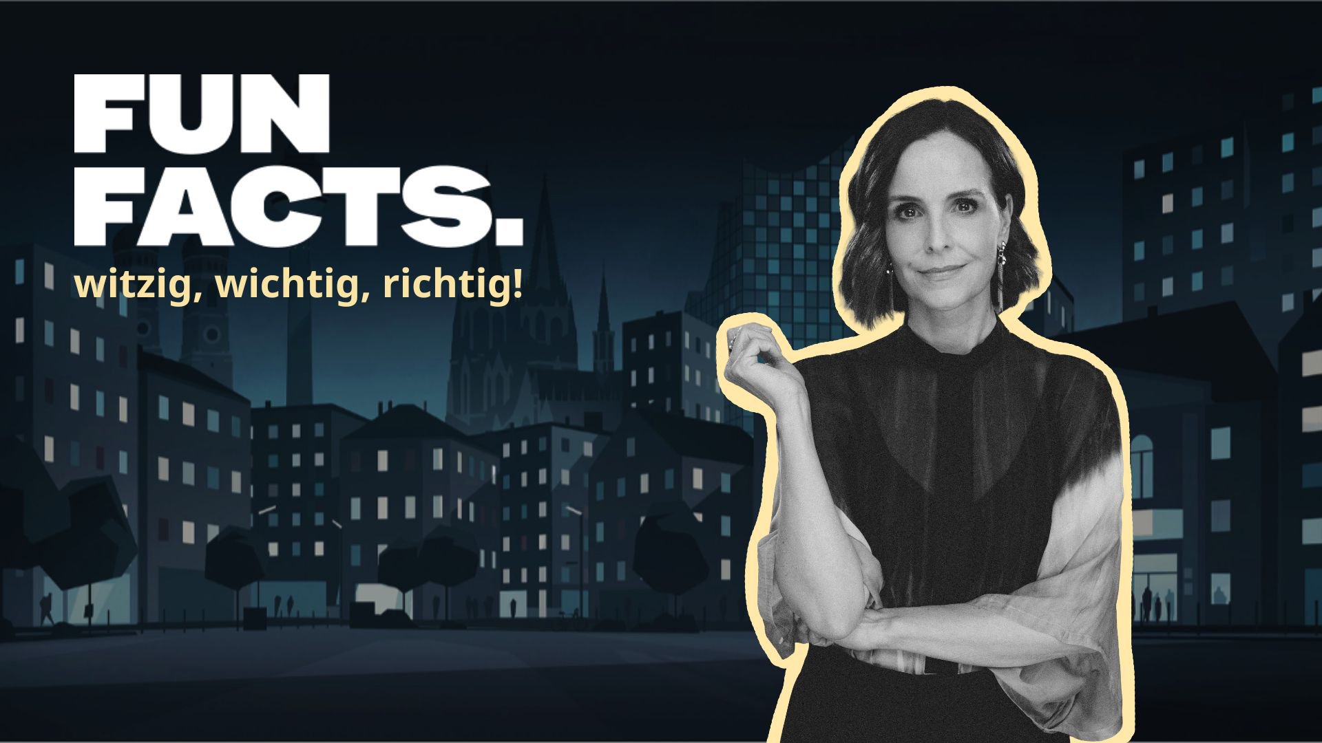 Grafik mit dunkler Stadtsilhouette und großem Schriftzug Fun Facts – witzig, wichtig, richtig! - rechts ein Foto einer Person  
