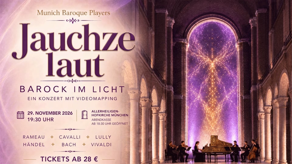 Plakatmotiv mit den Aufschriften Munich Baroque Players, Jauchze laut und Barock im Licht – Ein Konzert mit Videomapping. Ein Barockensemble in einer Kirche vor einer großen violett goldenen Lichtprojektion in Form eines stilisierten Baums, umgeben von hohen Säulen und Bögen.