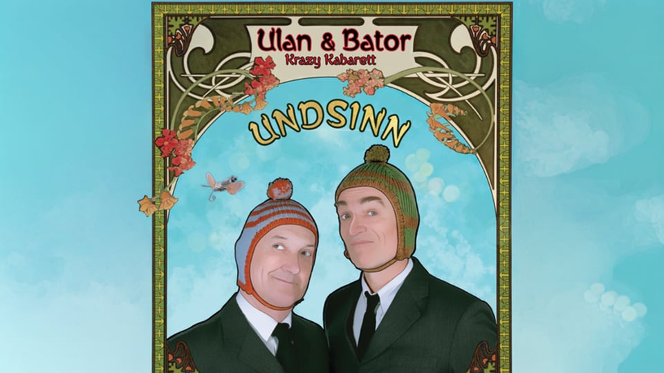 Illustration von Ulan & Bator im Stil eines nostalgischen Art-Nouveau-Plakats mit bunten Mützen und Schriftzug Undsinn – Krazy Kabarett.