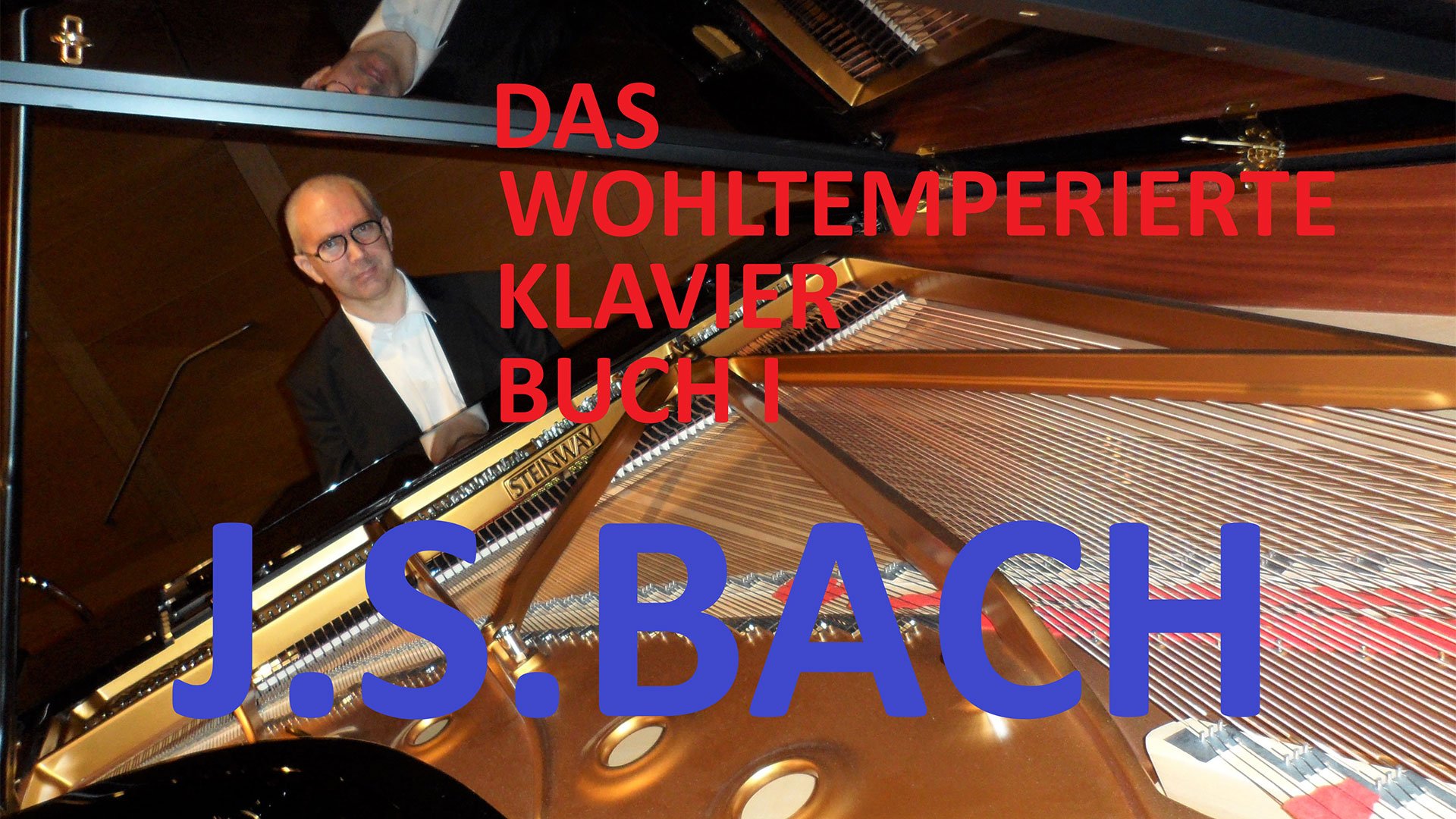 J. S. Bach – Das wohltemperierte Klavier, Pianist am Konzertflügel, Plakatmotiv