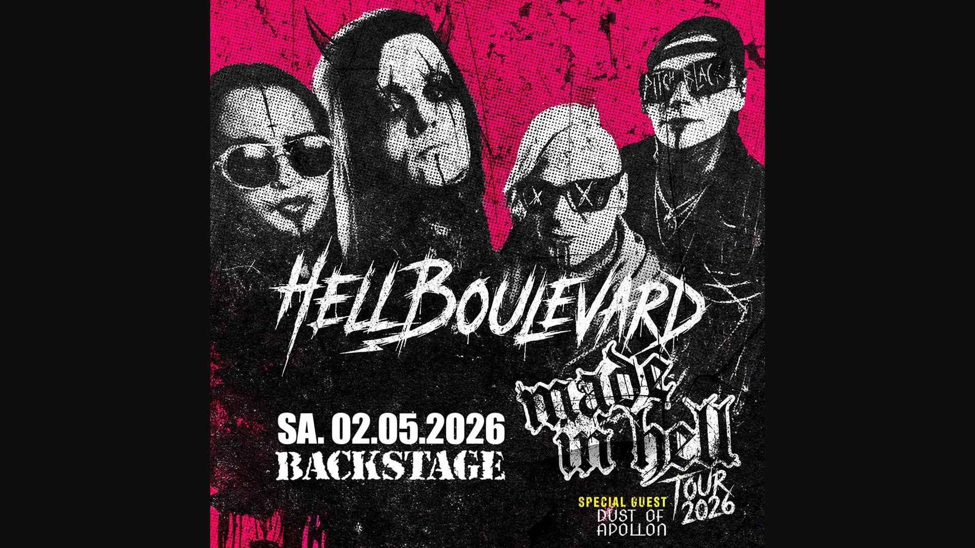 Keyvisual zum Konzert „Hell Boulevard – Made in Hell Tour 2026“: Düsteres, kontrastreiches Motiv mit vier schwarz‑weißen Porträts vor pink‑schwarzem Hintergrund. Zentral steht der Schriftzug „Hell Boulevard“. Unten sind das Datum Sa. 02.05.2026, der Veranstaltungsort Backstage sowie der Hinweis „Special Guest: Dust of Apollon“ zu sehen.