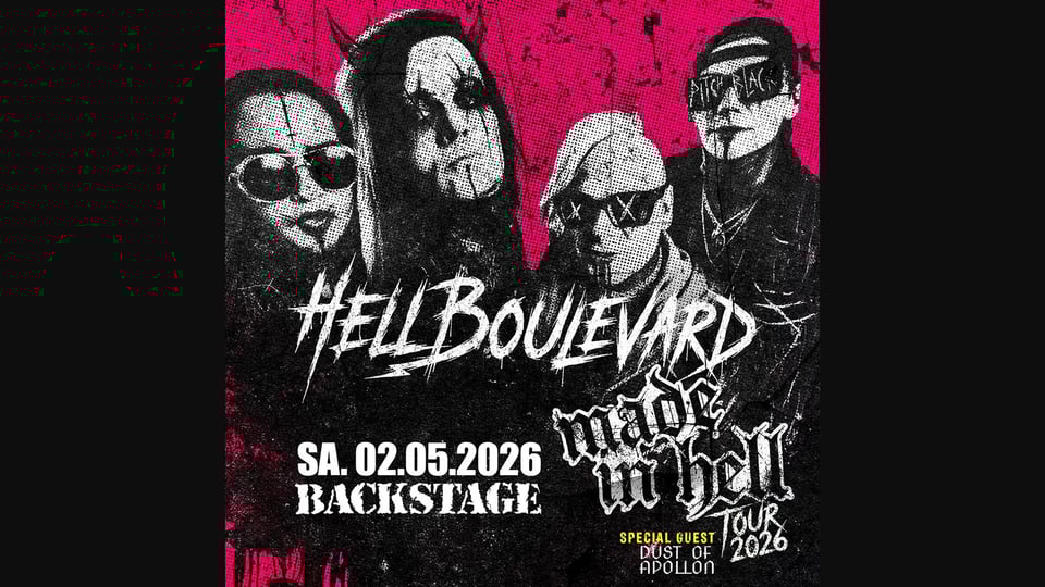 Keyvisual zum Konzert „Hell Boulevard – Made in Hell Tour 2026“: Düsteres, kontrastreiches Motiv mit vier schwarz‑weißen Porträts vor pink‑schwarzem Hintergrund. Zentral steht der Schriftzug „Hell Boulevard“. Unten sind das Datum Sa. 02.05.2026, der Veranstaltungsort Backstage sowie der Hinweis „Special Guest: Dust of Apollon“ zu sehen.