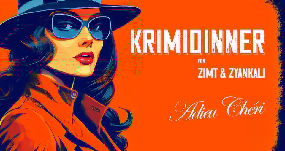 Plakat des Events ‚Krimidinner: Adieu Chéri‘ mit der Illustration einer Frau vor orangefarbenem Hintergrund
