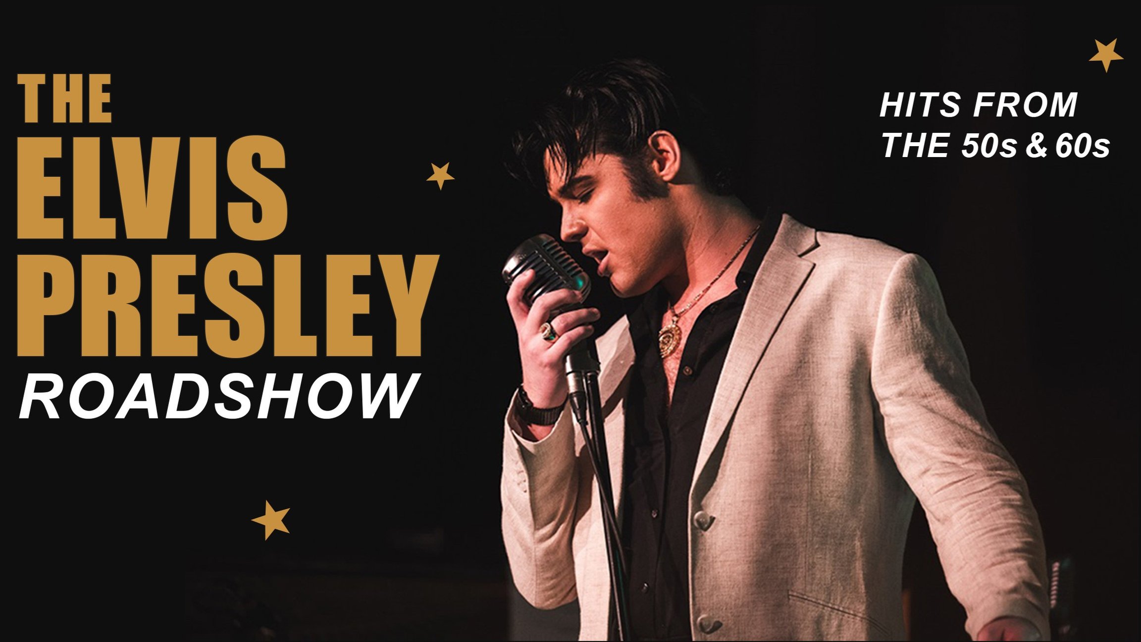 Plakat The Elvis Presley Roadshow mit einer Person im hellen Sakko vor schwarzem Hintergrund, die in ein Retro-Mikrofon singt, daneben die Schriftzüge The Elvis Presley Roadshow und Hits from the 50s & 60s.