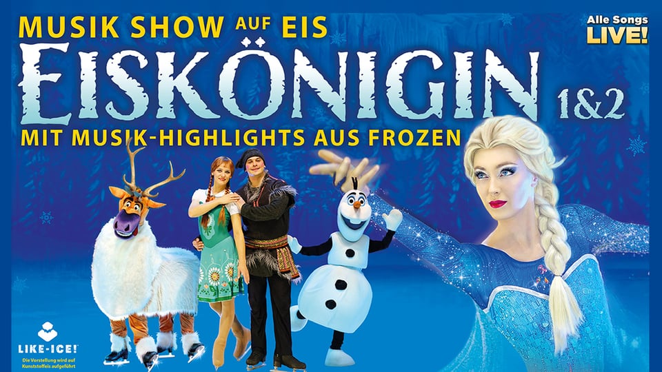 Plakat Die Eiskönigin 1 & 2 Musik Show auf Eis mit Figuren aus der Eiskönigin, darunter eine Eisprinzessin, ein Schneemann, ein Rentier und ein Paar auf Schlittschuhen, vor blauem Winterhintergrund sowie großem Titel Die Eiskönigin 1 & 2 mit Musik Highlights aus Frozen.