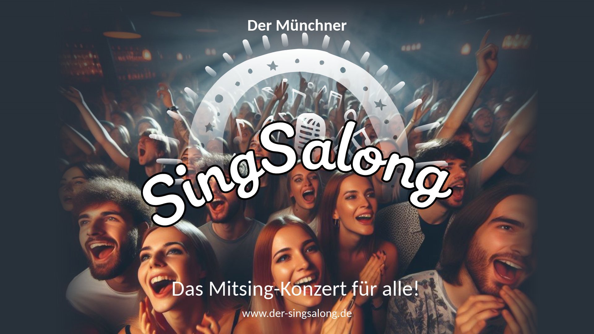 Ein Foto für die Veranstaltung 'Der Münchner SingSalong - Das Mitsing-Konzert für alle!', mit einer Gruppe von Menschen in einer Bar, die ihre Hände wie bei einem Konzert erheben, und einer weißen Schriftart.