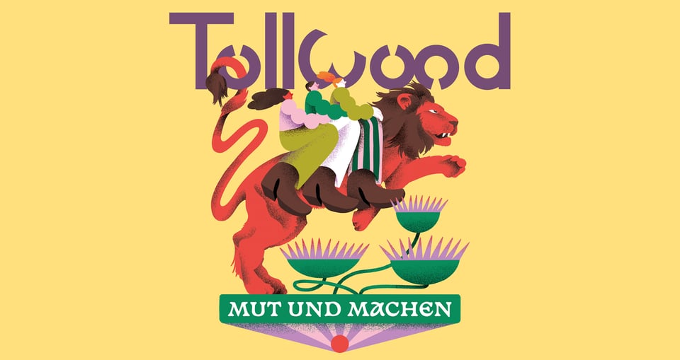 Das Bild hat einen Gelben Hintergrund. Davor ist ein Löwe mit Menschen der Tollwood Schriftzug und ein Banner mit den Worten Mut und Machen.