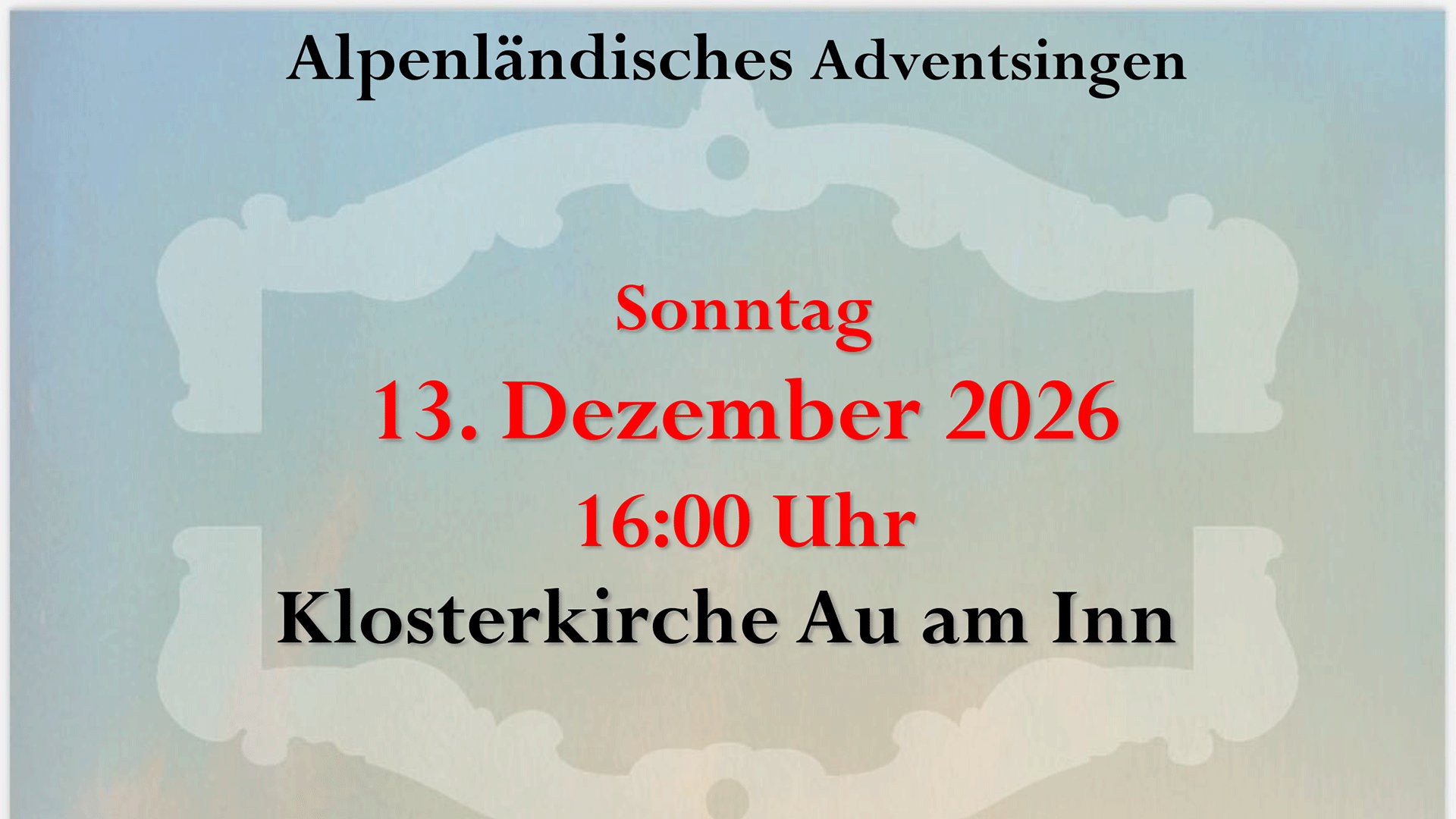 Plakat zum Großes Alpenländisches Adventssingen mit Hans Berger Wacht auf ruft uns die Stimme