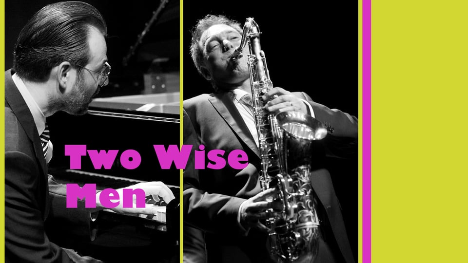Foto für das Event „TWO WISE MEN – I Got Rhythm: The Gershwin Years“ als Collage mit den beiden Künstlern in Schwarz-Weiß vor einem gelben Hintergrund und rosa Typografie.