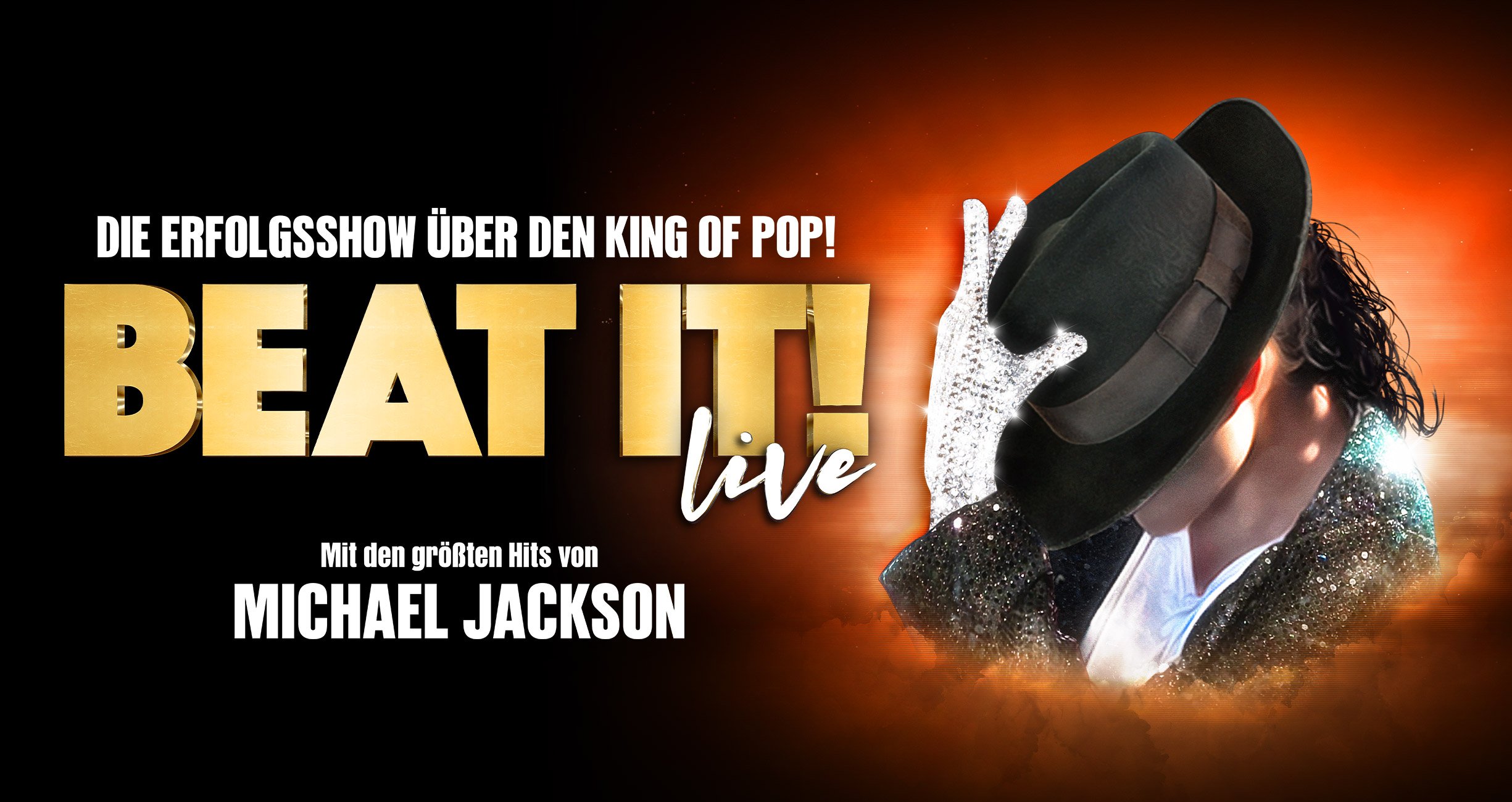 BEAT IT! Die Erfolgsshow über den King of Pop!