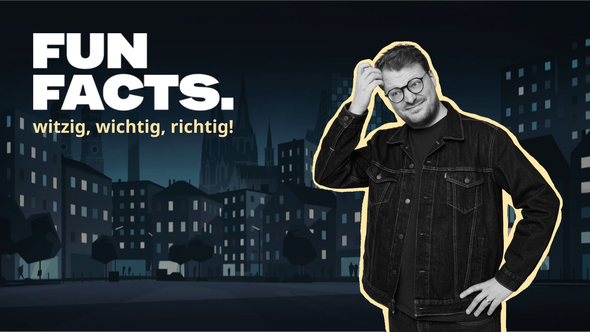 Grafik mit dunkler Stadtsilhouette und großem Schriftzug Fun Facts – witzig, wichtig, richtig! - rechts ein Foto einer Person  