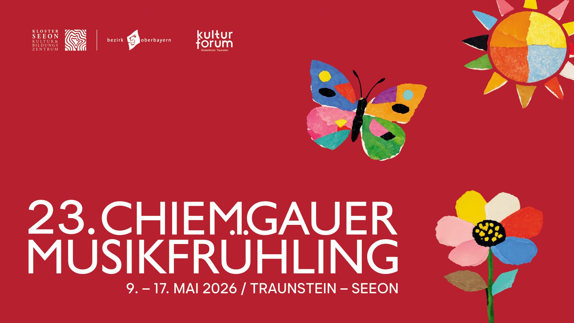 23. Chiemgauer Musikfrühling: Rotes Veranstaltungsplakat mit bunten Illustrationen von Sonne, Schmetterling und Blume sowie Text zum Musikfestival in Traunstein und Seeon vom 9. bis 17. Mai 2026.