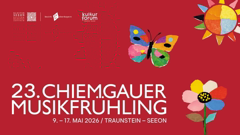 23. Chiemgauer Musikfrühling: Rotes Veranstaltungsplakat mit bunten Illustrationen von Sonne, Schmetterling und Blume sowie Text zum Musikfestival in Traunstein und Seeon vom 9. bis 17. Mai 2026.