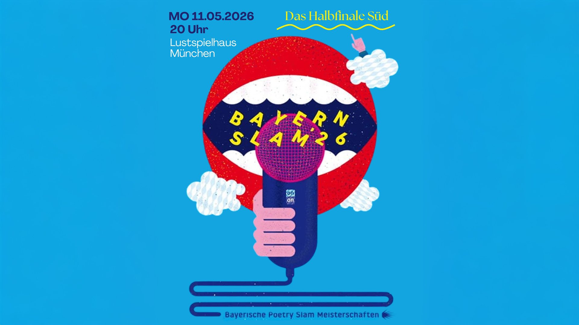 Bayernslam – Halbfinale Süd im Lustspielhaus München: Plakat mit Mikrofon-Illustration vor rotem Kreis und blauem Hintergrund, Termin 11.05.2026, 20 Uhr.