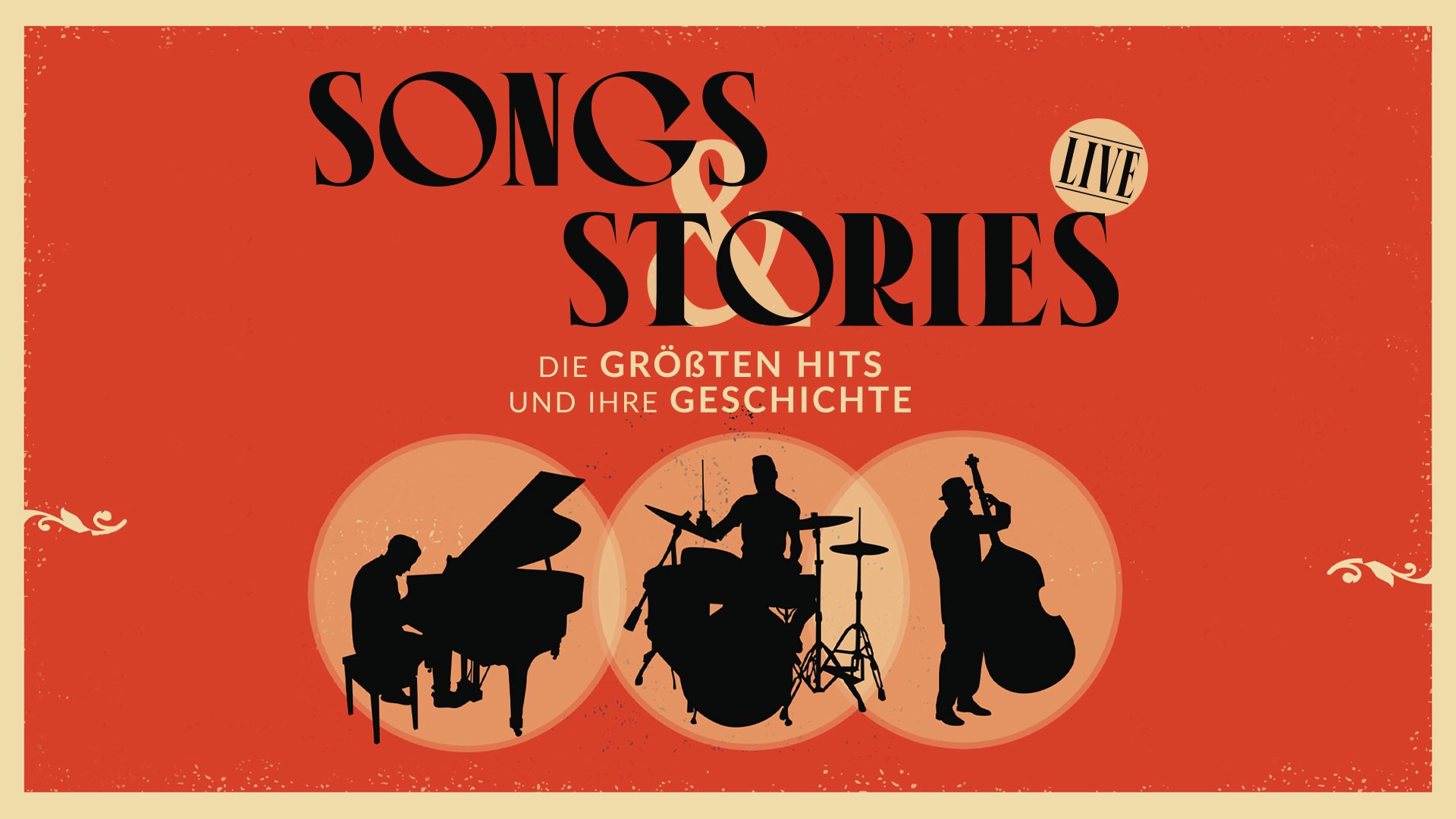 Werbegrafik für Songs & Stories Live – Die größten Hits und ihre Geschichte auf rotem Hintergrund mit Silhouetten eines Pianisten, Schlagzeugers und Kontrabassisten