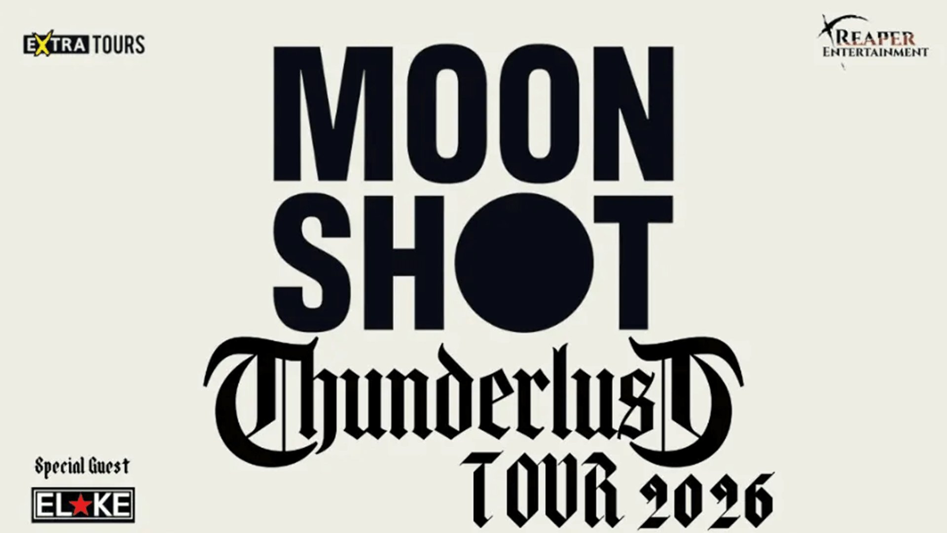 Plakatgrafik mit den Aufschriften Moon Shot, Thunderous Tour 2026 und Special Guest Elke. Das Motiv zeigt die Logos der Bands auf hellem Hintergrund sowie die Veranstalterlogos von Extra Tours und Reaper Entertainment.