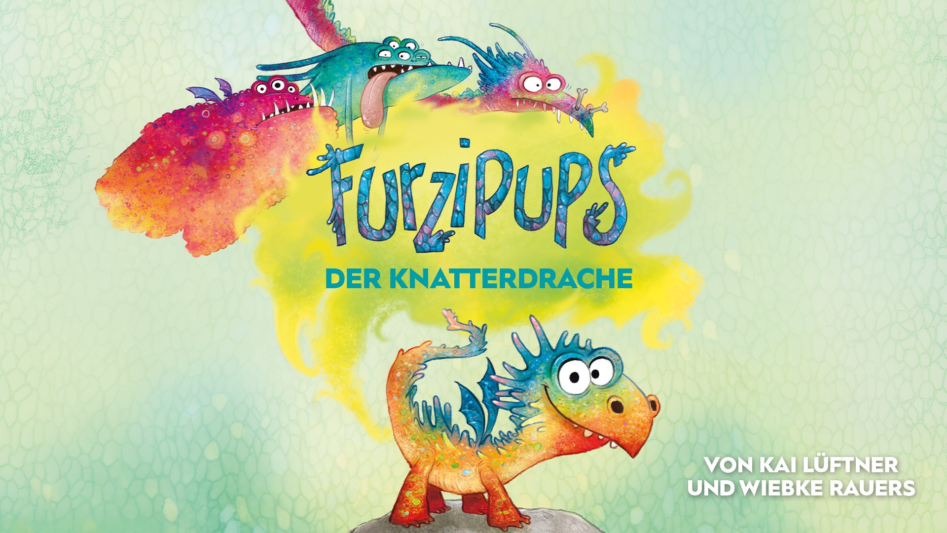 Buntes Plakat mit grünem Hintergrund von Furzipups der Knatterdrache mit mehreren fantasievollen Drachenfiguren und dem kleinen Drachen Furzipups im Vordergrund