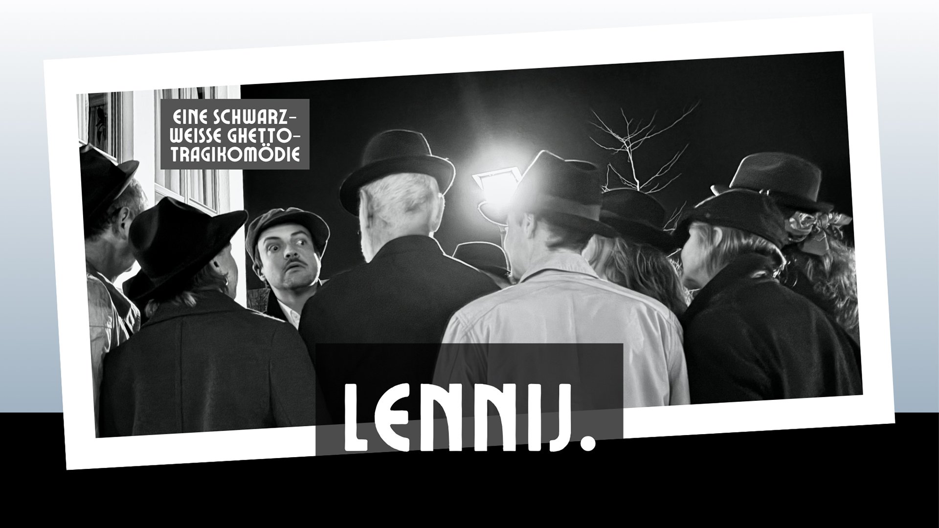 "Lennij": Tragikomödie