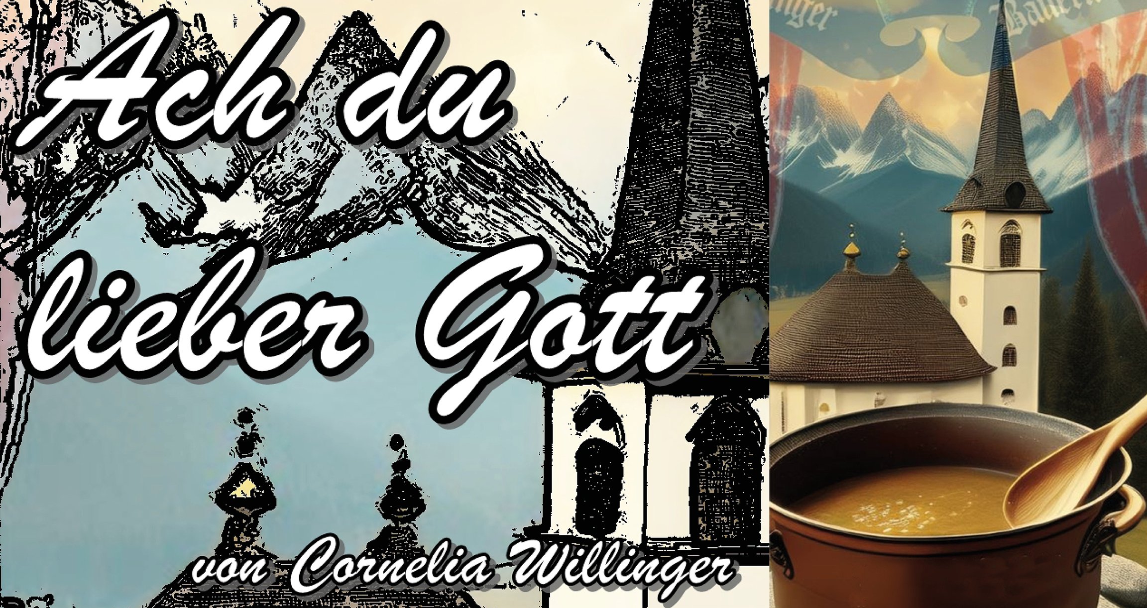 Veranstaltungsplakat mit einer Collage, links eine Illustration mit einem Berg und einer Kirche mit weißer Typografie. Auf der rechten Seite ein weiteres Bild mit einem Topf
