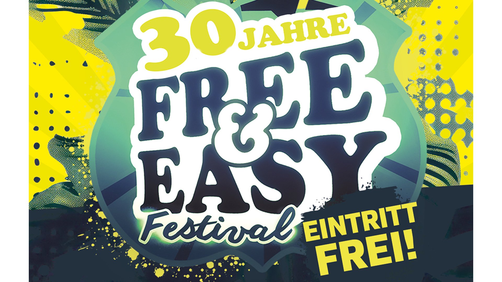 Buntes Festivalplakat mit der Aufschrift 30 Jahre Free & Easy Festival auf gelbem Hintergrund, mit grafischen Farbflächen und dem Hinweis Eintritt frei.