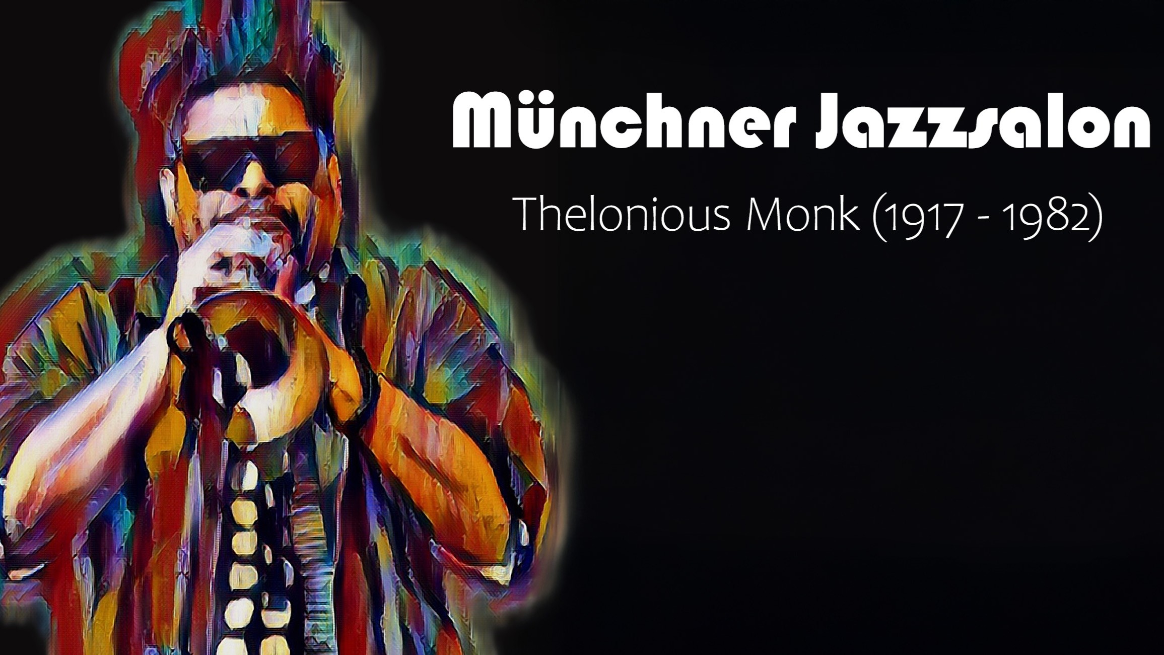 Münchner Jazzsalon - Theolonious Monk  (1917 - 1982)