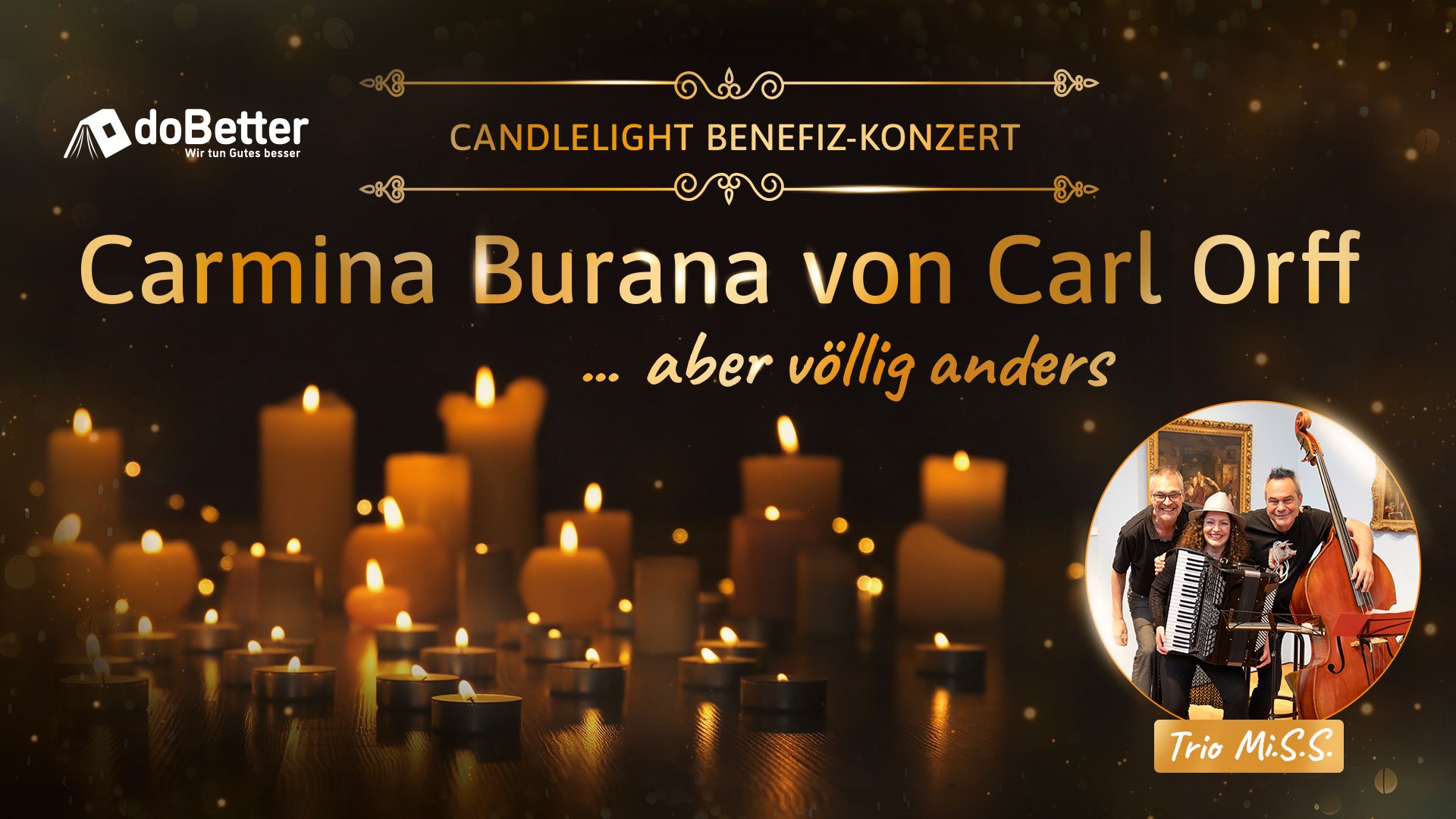 Plakat mit Banner Carmina Burana von Carl Orff und weiteren Informationen zur Veranstaltung Candlelight Benefiz, im Hintergrund zahlreiche brennende Kerzen sowie ein rundes Bild rechts unten des Trio Mi.S.S.
