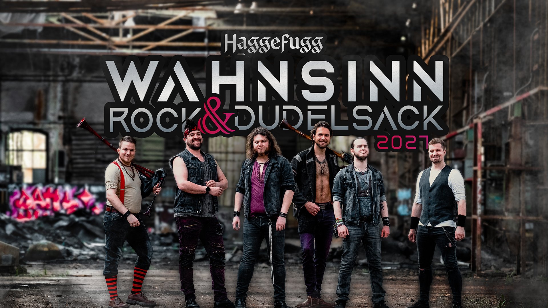 Sechs Musiker mit Dudelsäcken in Industriehalle, darüber Schriftzug Haggefugg – Wahnsinn Rock & Dudelsack 2027