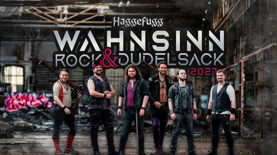 Sechs Musiker mit Dudelsäcken in Industriehalle, darüber Schriftzug Haggefugg – Wahnsinn Rock & Dudelsack 2027