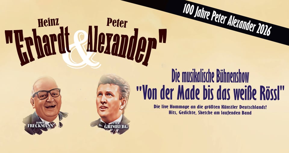 Plakat mit Bilden von Peter Alexander und Heinz Erhard mit Aufdruck zur Show